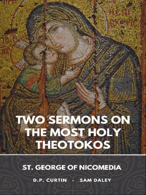 cover image of Two Sermons on the Most Holy Theotokos